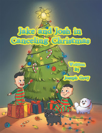 Cover image: Jake and Josh in Canceling Christmas 9781796038071