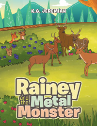 Imagen de portada: Rainey and the Metal Monster 9781796039511