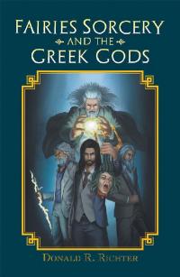 Cover image: Fairies Sorcery and the Greek Gods 9781796039917