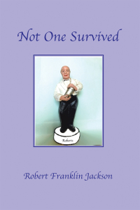 Imagen de portada: Not One Survived 9781796041255