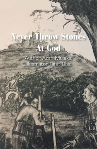 表紙画像: Never Throw Stones at God 9781796041729