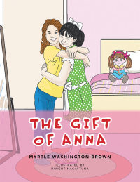 Titelbild: The Gift of Anna 9781796043600