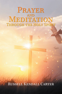 Omslagafbeelding: Prayer and Meditation Through the Holy Spirit 9781796044058