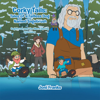 Cover image: Corky Tails: Tales of a Tailless Dog Named Sagebrush 9781796044249