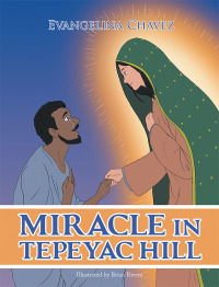 Imagen de portada: Miracle in Tepeyac Hill 9781796044270