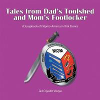 Cover image: Tales from Dad’s Toolshed and Mom’s Footlocker 9781796046403