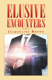 Cover image: Elusive Encounters 9781796047011