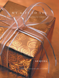 Cover image: My Gift to You Sequel 9781453578018