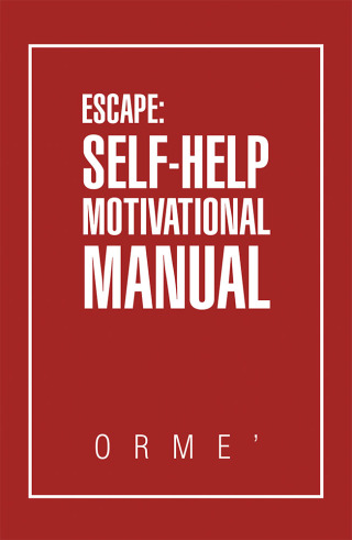 Titelbild: Escape: Self-Help Motivational Manual 9781796047790