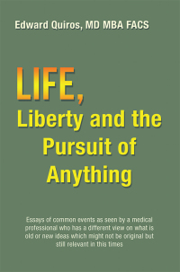 Cover image: Life, Liberty and the Pursuit of Anything 9781796048612