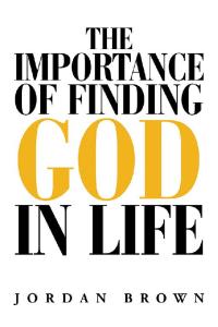 Cover image: The Importance of Finding God in Life 9781796049206