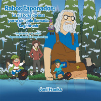 Cover image: Rabos Taponados: La Historia De Una Perra Sin Cola Llamada Sagebrush 9781796049497