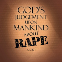 Cover image: God's Judgement Upon Mankind About Rape 9781796051216