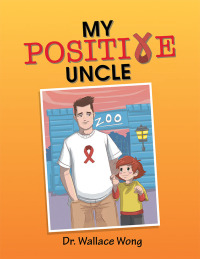 Omslagafbeelding: My Positive Uncle 9781796051605