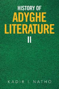 Cover image: History of Adyghe Literature 9781796051636