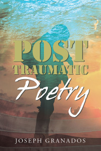 Imagen de portada: Post Traumatic Poetry 9781796052619