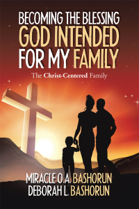 Imagen de portada: Becoming the Blessing God Intended for My Family 9781796052862