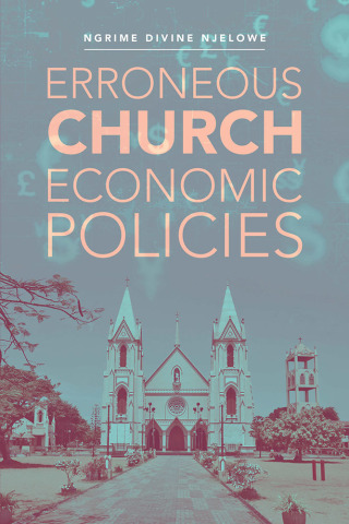 Cover image: Erroneous Church  Economic Policies 9781796055528