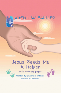 Imagen de portada: When I Am Bullied 9781796057782