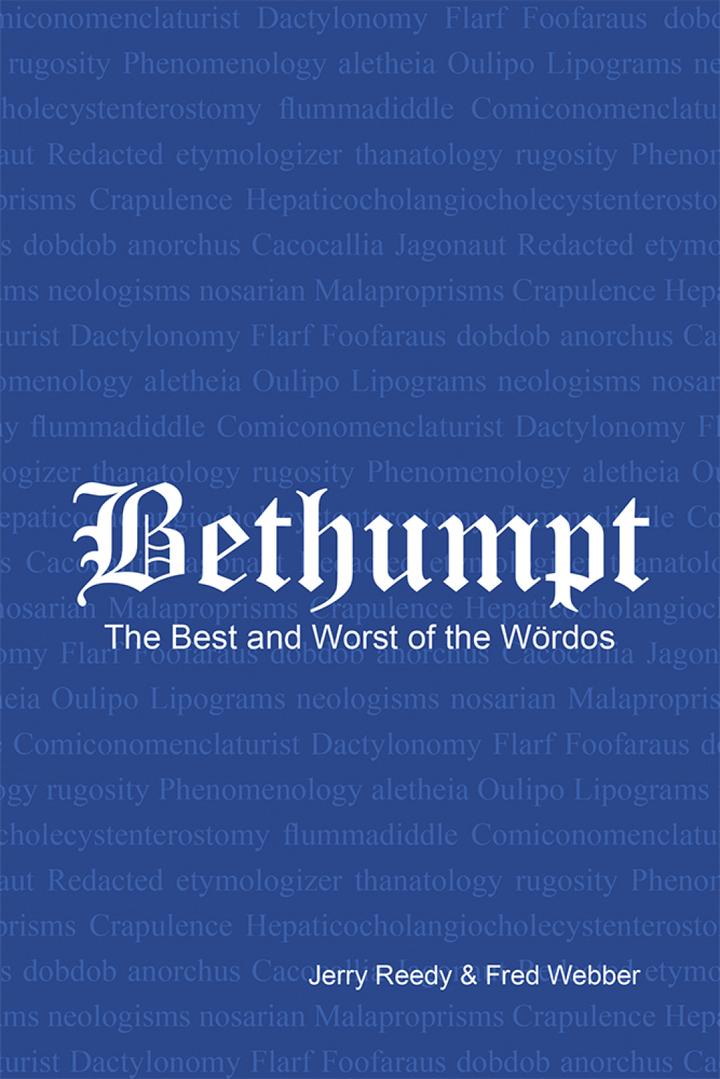 Bethumpt the Best and Worst of the Wördos