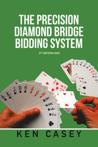 表紙画像: The Precision Diamond    Bridge Bidding System 9781796058956