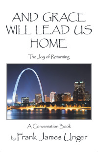 Cover image: And Grace Will Lead Us Home 9781796059151