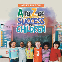 Imagen de portada: A to Z of Success for Children 9781796059274