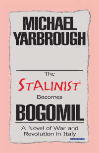 Cover image: The Stalinist Becomes Bogomil 9781796059304