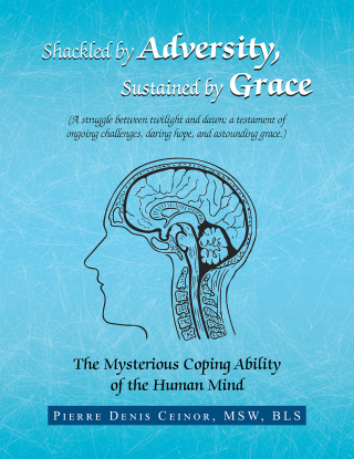 Cover image: Shackled by Adversity, Sustained by Grace 9781796059397