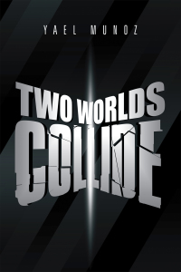 Imagen de portada: Two Worlds Collide 9781796059588