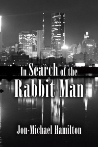 Imagen de portada: In Search of the Rabbit Man 9781796059779