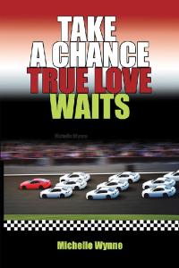 Cover image: Take a Chance True Love Waits 9781796060287