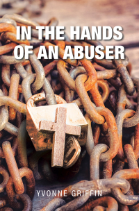 Cover image: In the Hands of an Abuser 9781796060560