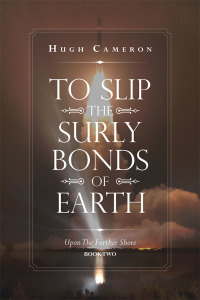 Cover image: To Slip the Surly Bonds of Earth 9781796060836