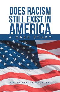 Cover image: Does Racism Still Exist in America 9781796062137