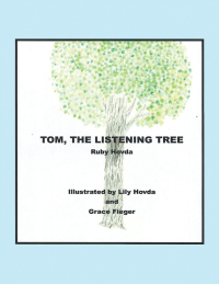 Cover image: Tom, the Listening Tree 9781796062540