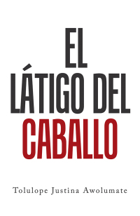 Imagen de portada: El Látigo Del Caballo 9781796062892