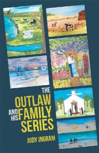 Cover image: The Outlaw and His Family Series 9781796063608