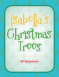 Cover image: Isabella's Christmas Trees 9781796063622