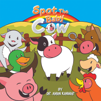 Cover image: Spot the Baby Cow 9781796063783