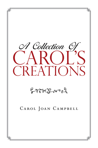 Cover image: A Collection of Carol’s Creations 9781796064018