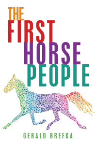 Cover image: The First Horse People 9781796064247