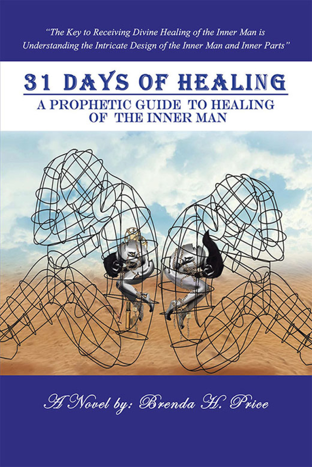 31 Days of Healing A Prophetic Guide to Healing of the Inner Man