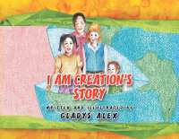 Imagen de portada: I Am Creation's Story 9781441556196