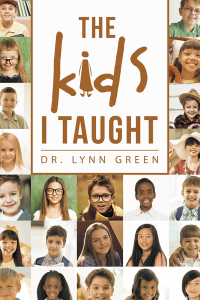 Cover image: The Kids I Taught 9781796065305