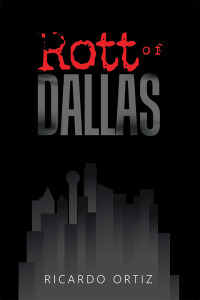 表紙画像: Rott of Dallas 9781796065428