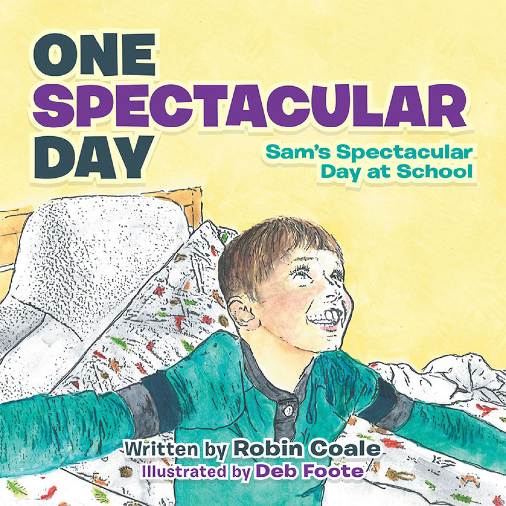 One Spectacular Day Sam’s Spectacular Day at School