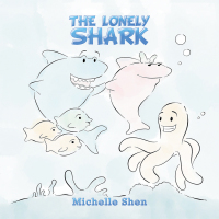 Cover image: The Lonely Shark 9781796066913