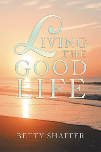 Imagen de portada: Living the Good Life 9781796066968