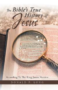 Imagen de portada: The Bible’s True History of Jesus 9781796067590